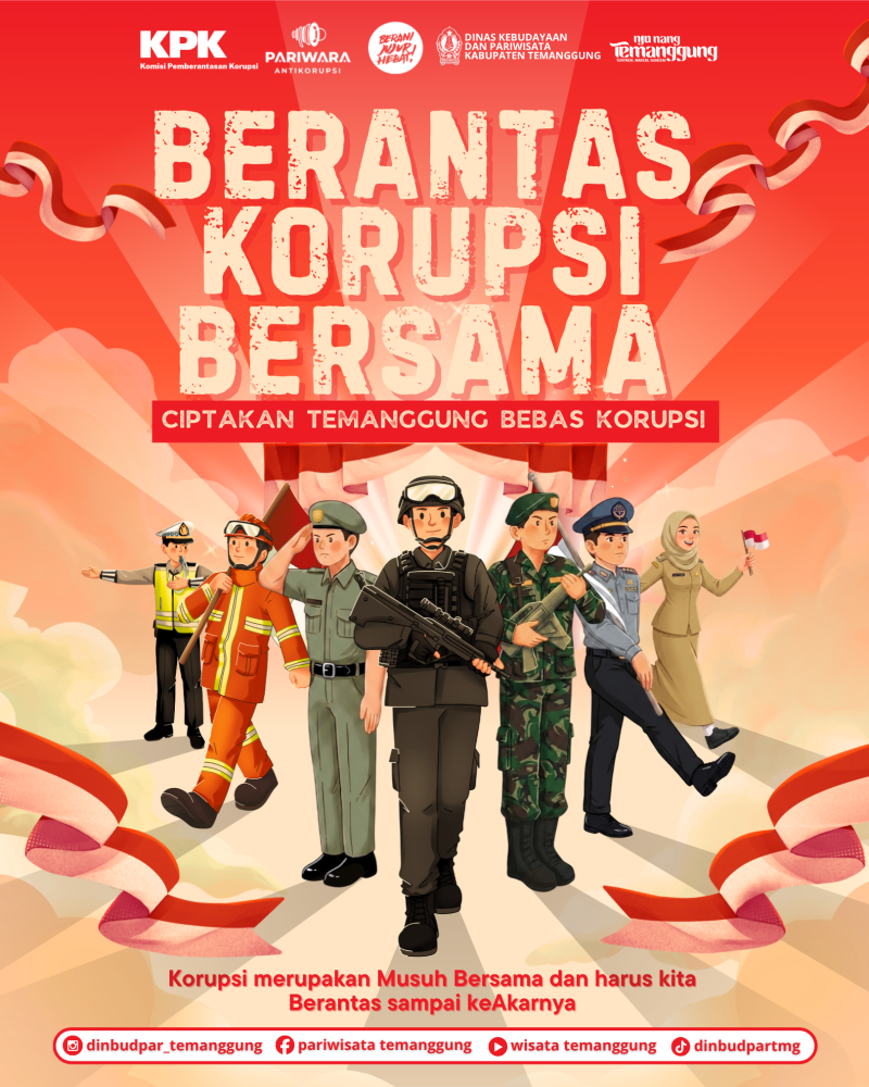 BERANTAS KORUPSI BERSAMA! CIPTAKAN TEMANGGUNG BEBAS KORUPSI!